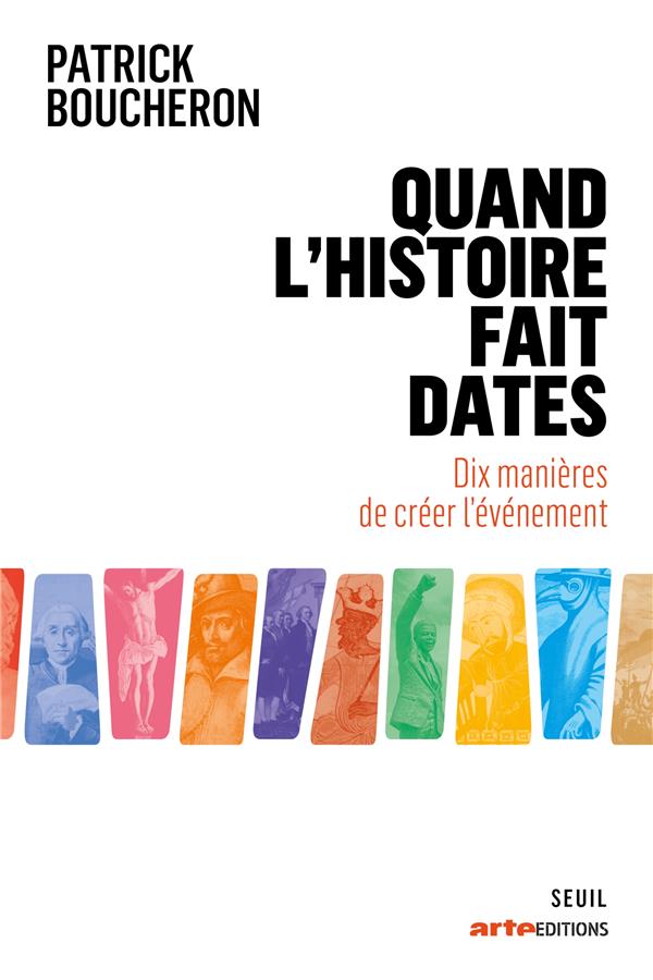 Quand l'histoire fait dates : dix manières de créer l'événement - flash vidéo