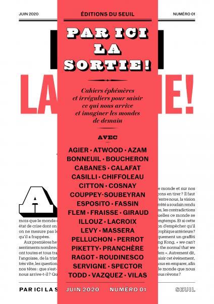 Cahiers éphémères et irréguliers pour saisir ce qui nous arrive et imaginer les mondes de demain n.1 : par ici la sortie !