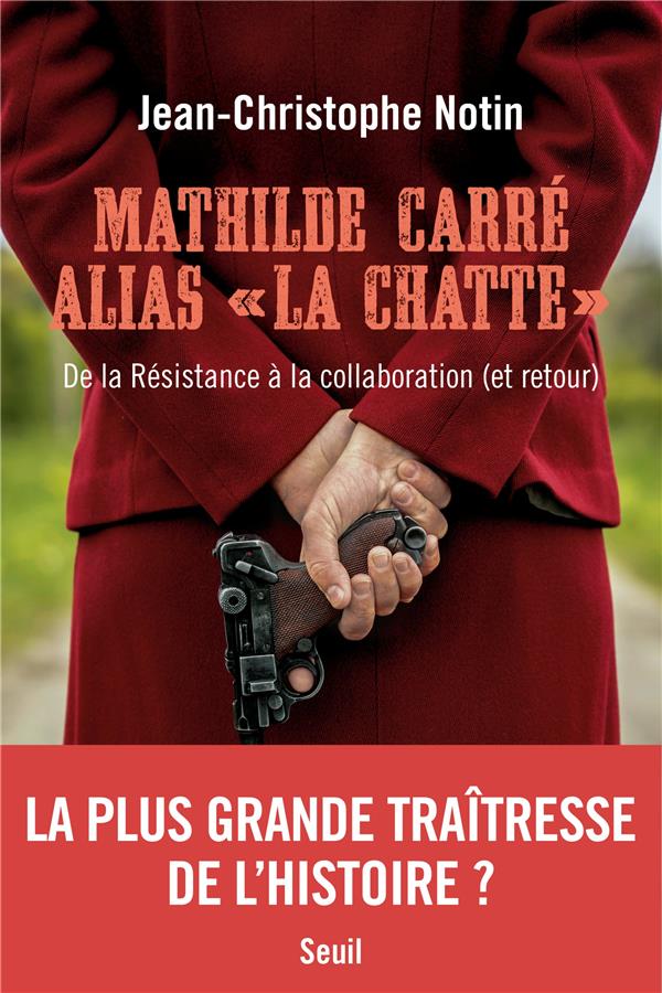 Mathilde Carré alias "La Chatte" : de la Résistance à la collaboration (et retour) - flash vidéo