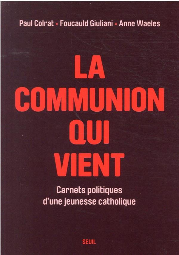 La communion qui vient : carnets politiques d'une jeunesse catholique - flash vidéo