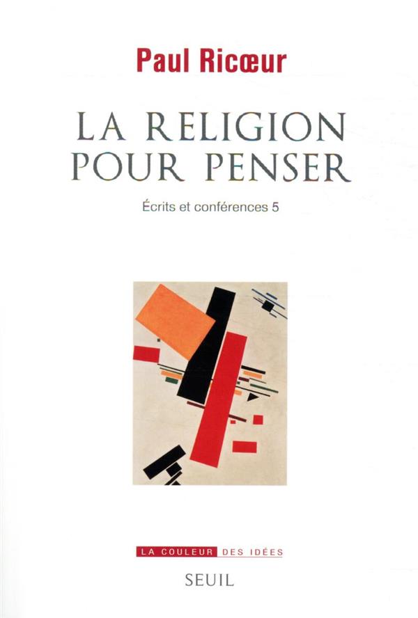écrits et conférences Tome 5 ; la religion pour penser - flash vidéo