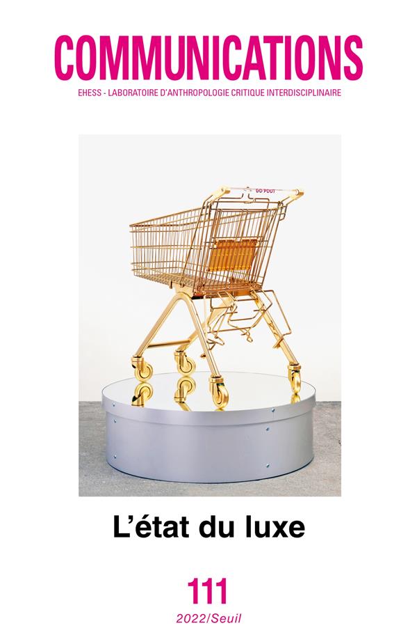 Revue communications n.111 : l'état du luxe