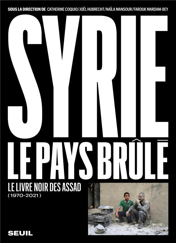 Syrie , le pays brûlé (1970-2021) : le livre noir des Assad - flash vidéo