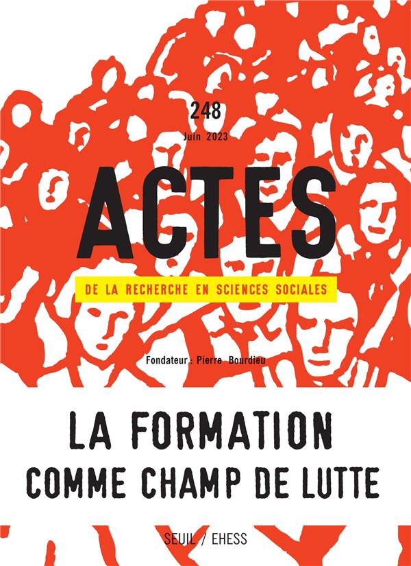 Actes de la recherche en sciences sociales n.248 : formations et militantismes