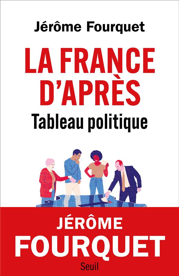 La France d'après : Tableau politique