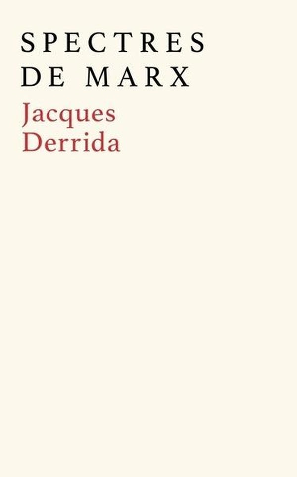 Spectres de Marx : L'État de la dette, le travail du deuil