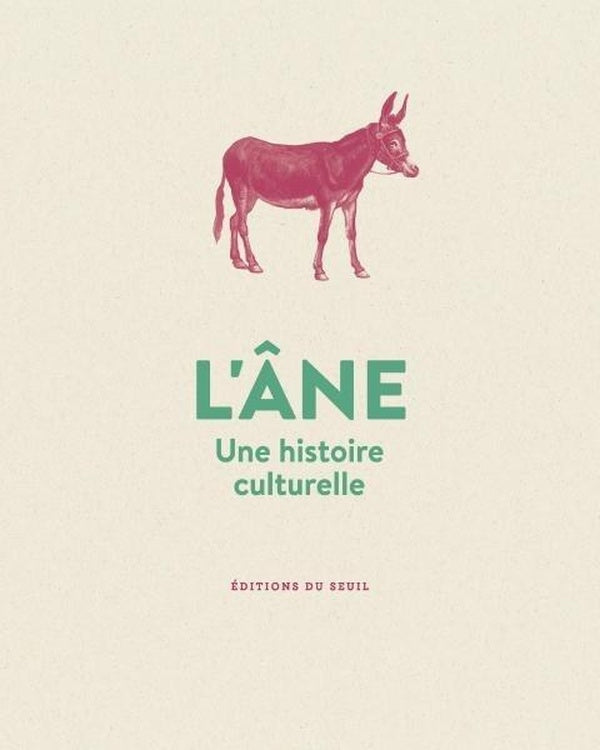 L'âne : Une histoire culturelle