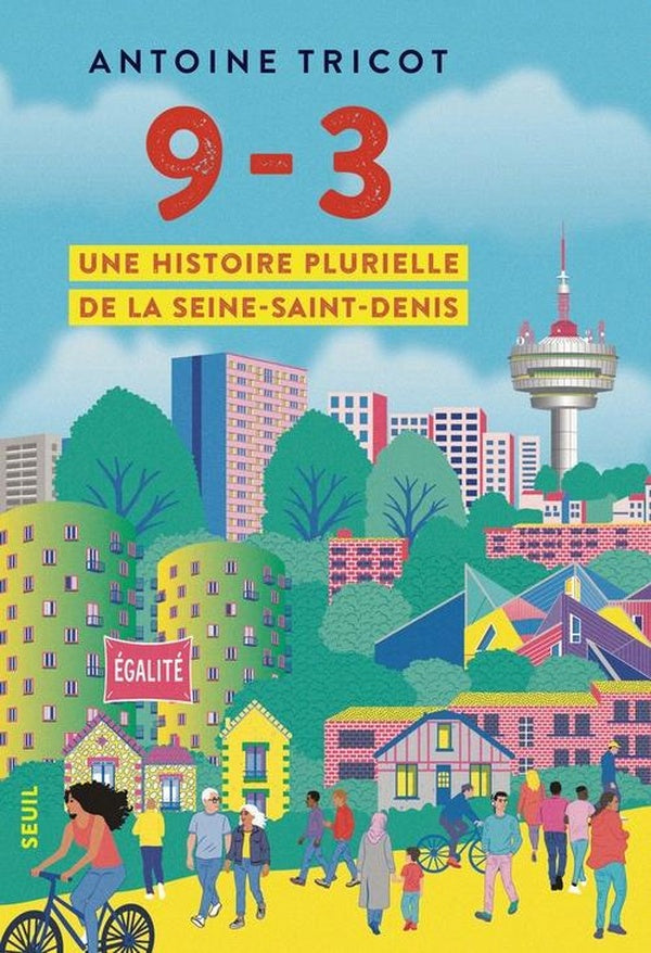 9-3 : Une histoire plurielle de la Seine-Saint-Denis