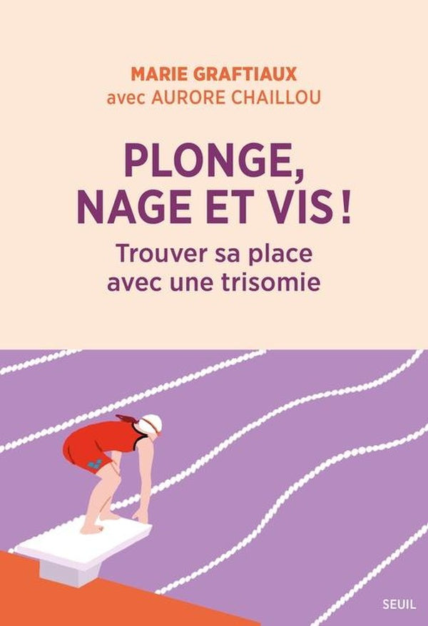 Plonge, nage et vis ! Trouver sa place avec une trisomie