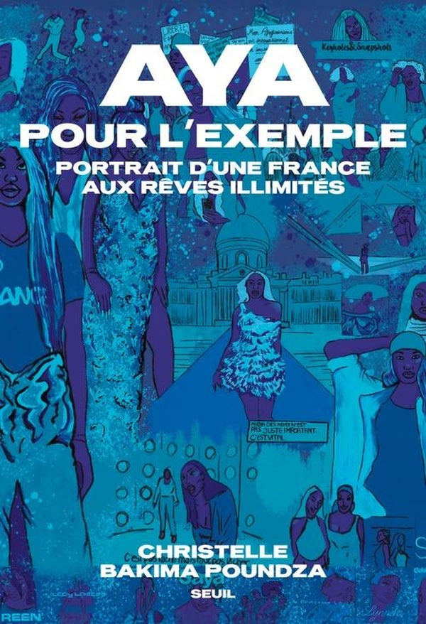 Aya pour l'exemple : Portrait d'une France aux rêves illimités