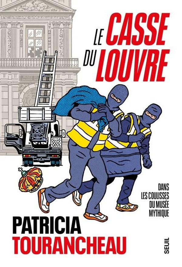 Le casse du Louvre : Dans les coulisses du musée mythique