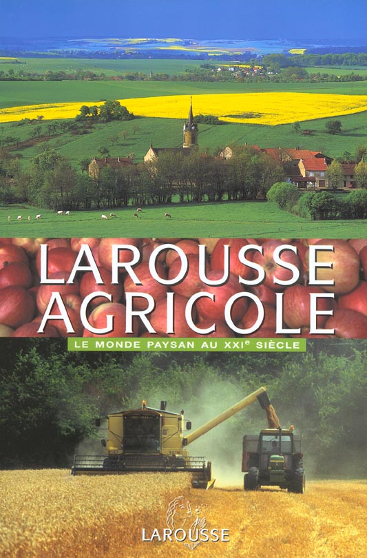 Larousse agricole ; le monde paysan au xxi siecle
