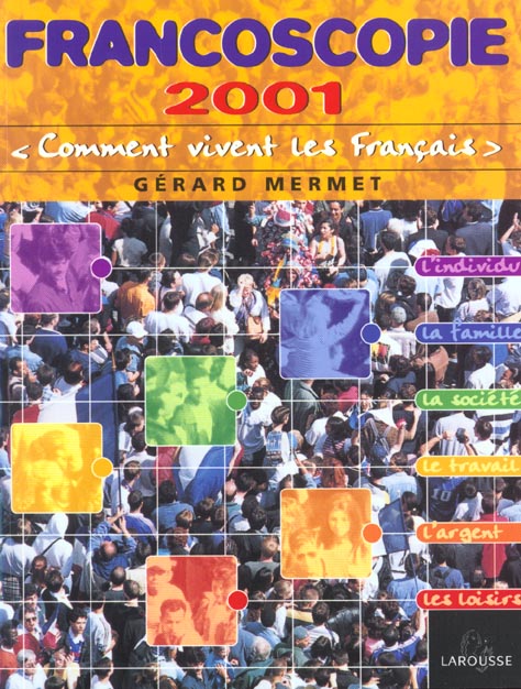 Francoscopie 2001 ; comment vivent les francais