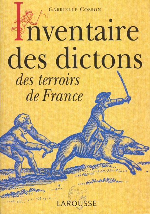 Inventaire des dictons des terroirs de france