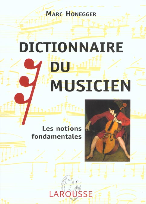 Dictionnaire du musicien ; les notions fondamentales ; edition 2002