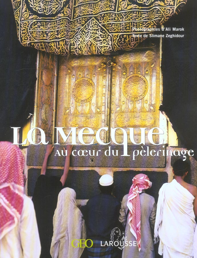 La mecque au coeur du pelerinage