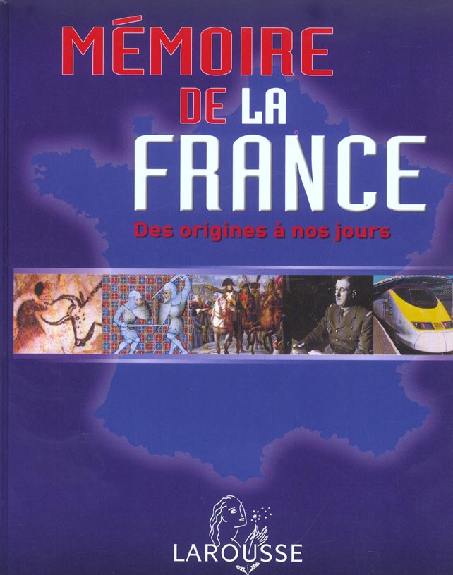 Memoire de la france des origines a nos jours (édition 2003)