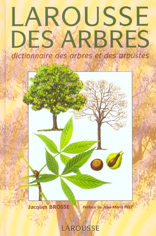 Larousse des arbres ; dictionnaire des arbres et des arbustes