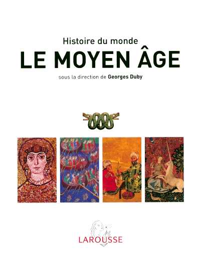 Histoire du monde t.2 ; le moyen age