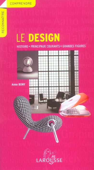 Le design ; histoire, principaux courants, grandes figures