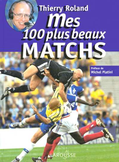 Mes 100 plus beaux matchs