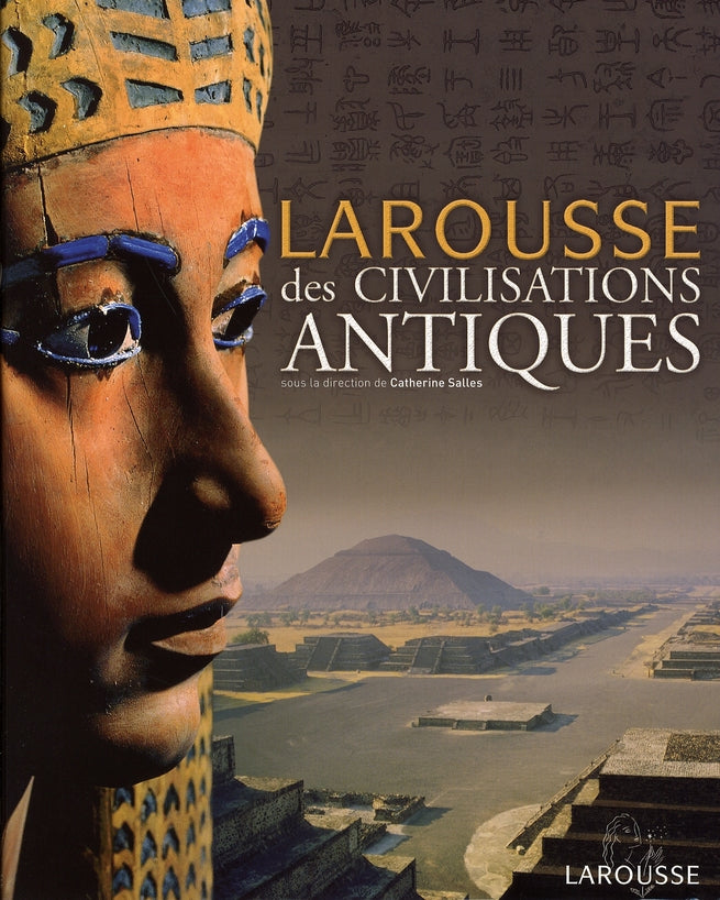 Larousse des civilisations antiques