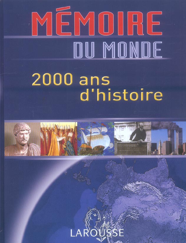 Memoire du monde ; 2000 ans d'histoire
