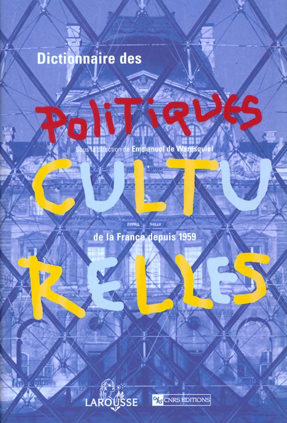 Dictionnaire des politiques culturelles en france depuis 1959