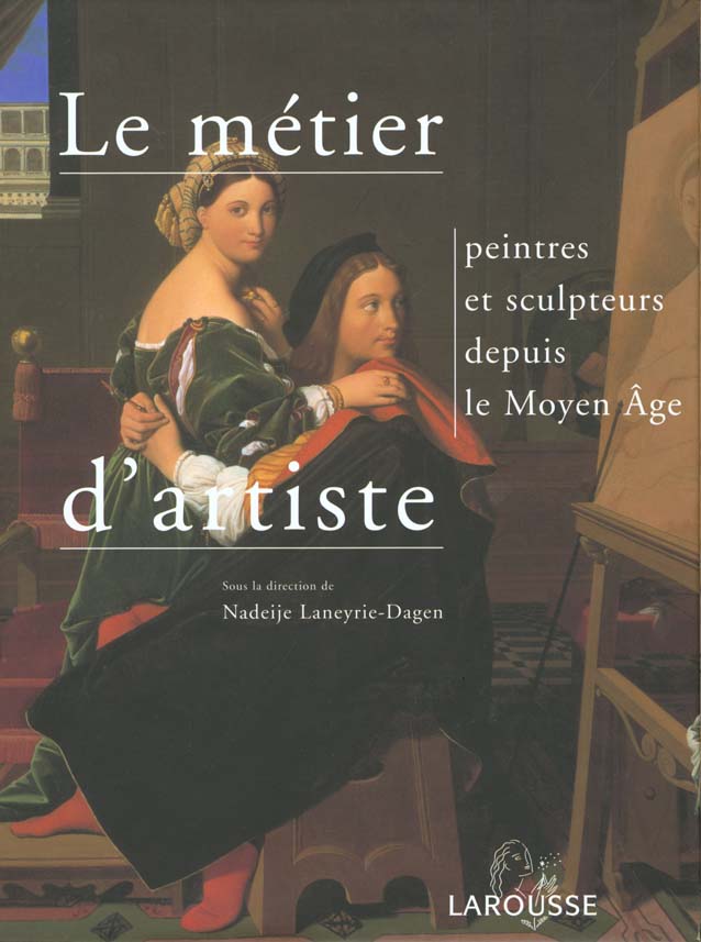 Le metier d'artiste en occident depuis le moyen age