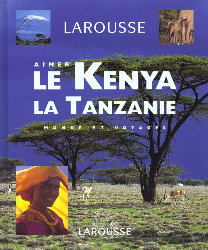 Aimer le kenya, la tanzanie - livre + cd-photos