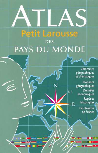 Atlas petit larousse des pays du monde (édition 2005)