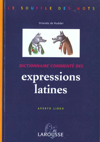 Dictionnaire commente des expressions latines