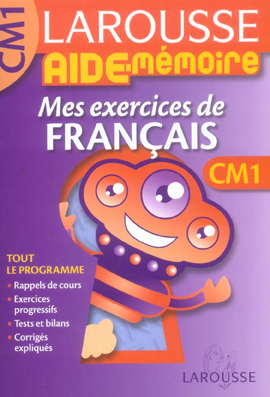 AIDE-MEMOIRE LAROUSSE : CM1 ; mes exercices de français