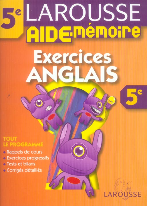 AIDE-MEMOIRE LAROUSSE : anglais ; 5ème ; exercices corrigés