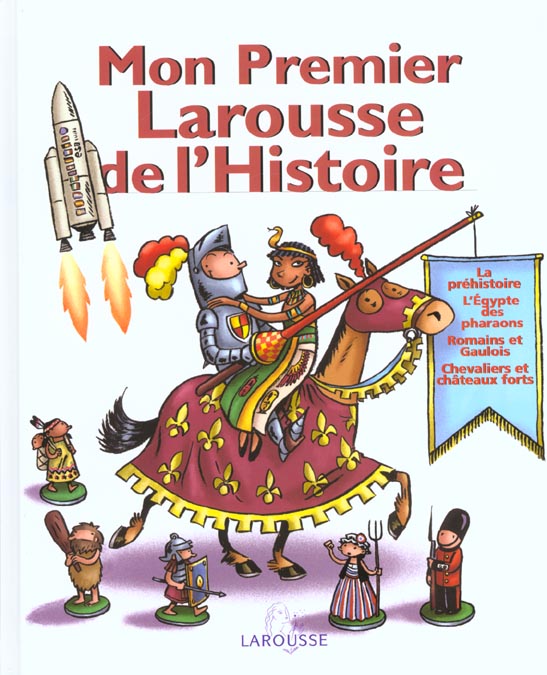 Mon premier larousse d'histoire