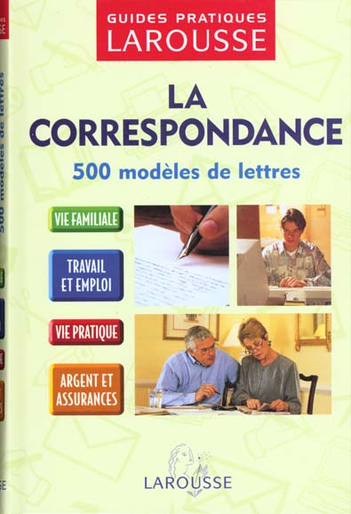 La correspondance ; 500 modeles de lettres
