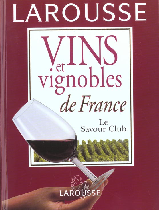 Vins et vignobles de france ; nouvelle edition 2001