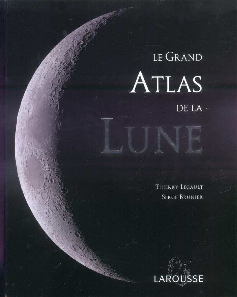 Le grand atlas de la lune