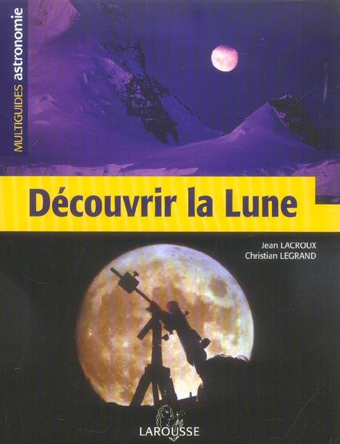 Decouvrir la lune