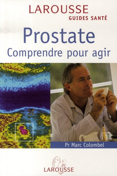 Prostate ; comprendre pour agir