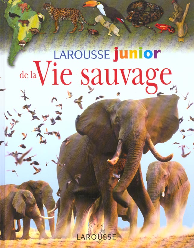 Larousse junior de la vie sauvage
