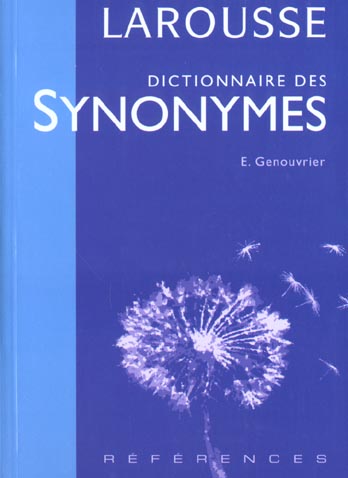 Dictionnaire des synonymes ; edition 2002