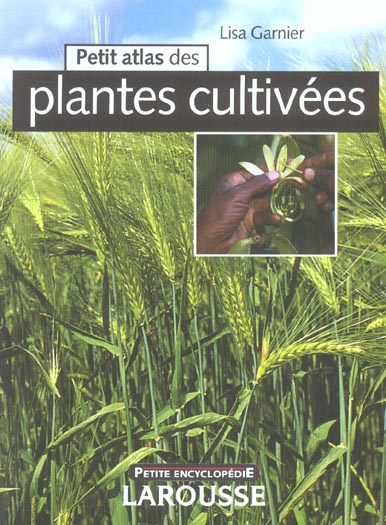 Petit atlas des plantes cultivees