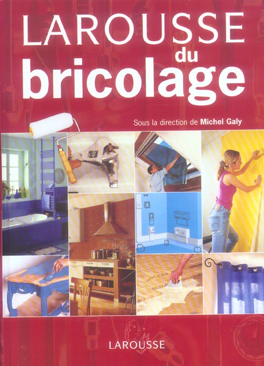 Larousse du bricolage