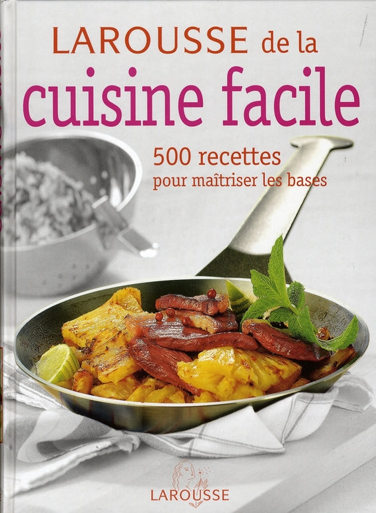 Larousse de la cuisine facile