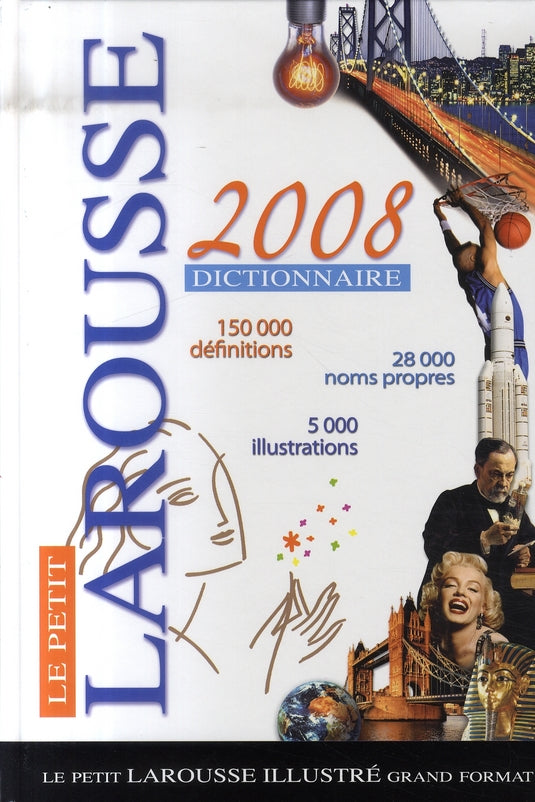 Le petit larousse (édition 2008)