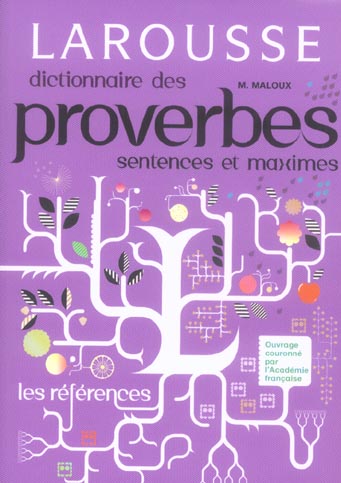 Dictionnaire des proverbes sentence et maximes (edition 2006)