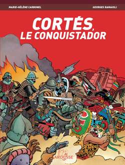 Cortes, le conquistador