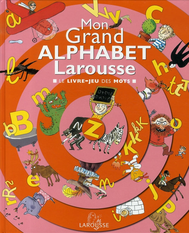 Mon grand alphabet larousse