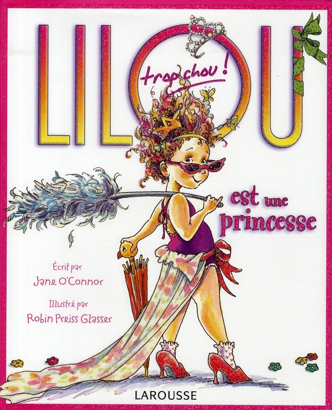 Lilou trop chou est une princesse